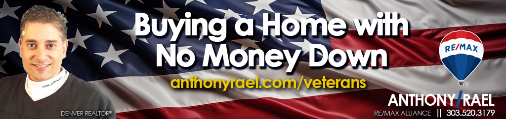 VA Home Mortgage Loans for US Military Veterans in Denver Colorado - VA Military-Friendly REMAX Realtor in Denver Colorado - Anthony Rael