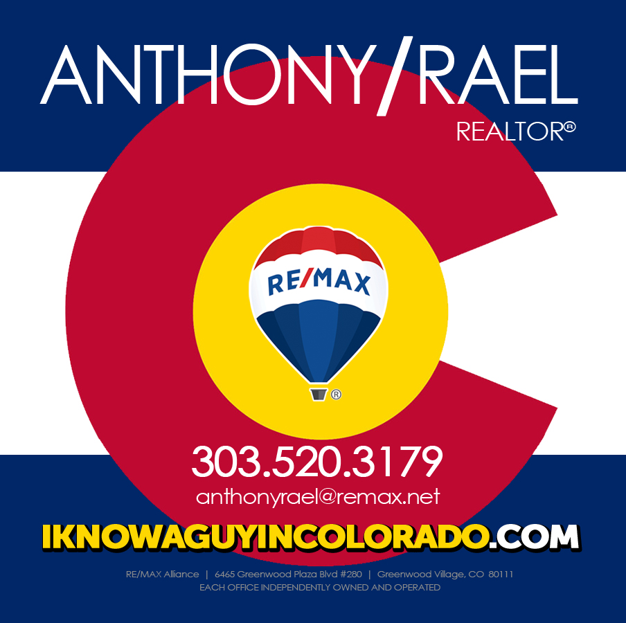 When someone says they’re relocating to or from Denver Colorado...tell ‘em “I Know a Guy In Denver Colorado” - RE/MAX Denver Colorado Real Estate Agent, Anthony Rael