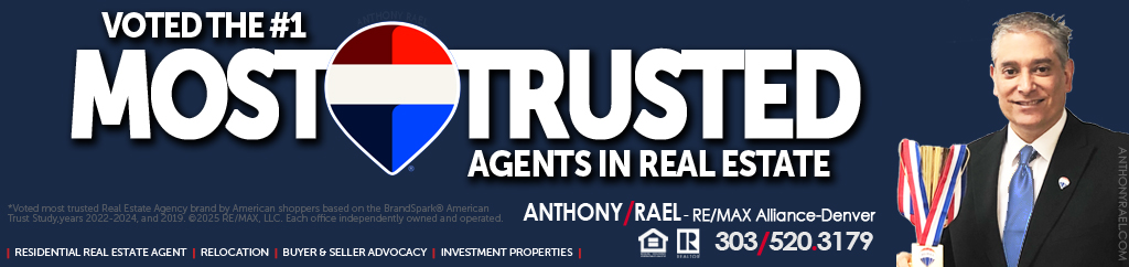 RE/MAX Voted #1 Most Trusted Agents in Real Estate : RE/MAX Denver Colorado Agent Anthony Rael